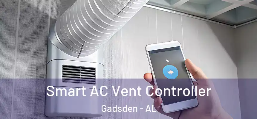  Smart AC Vent Controller Gadsden - AL